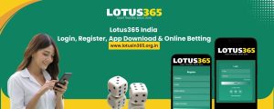 Read more about the article Lotus365 India – Login, Register, App Download & Online Betting